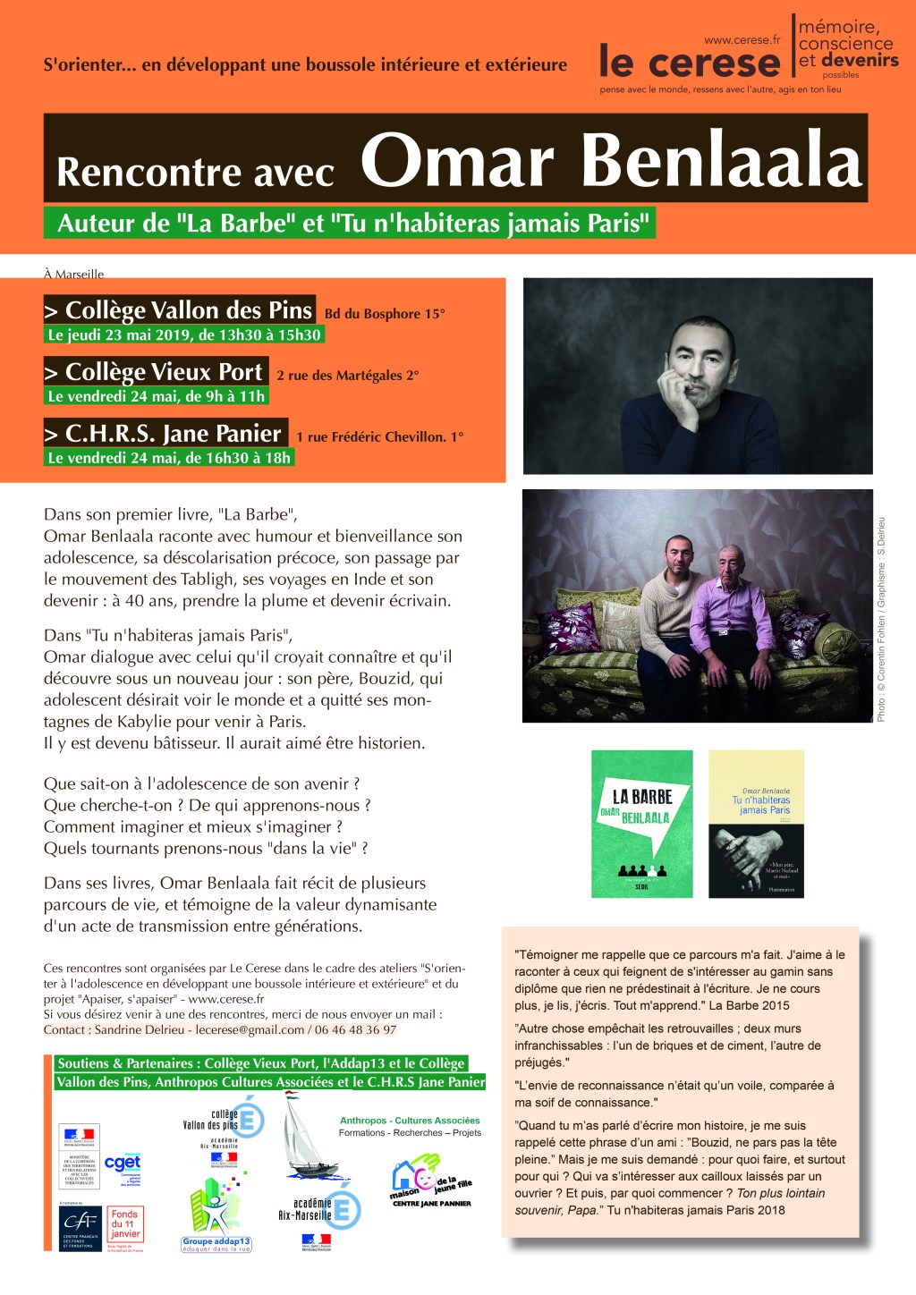 RENCONTRE. Avec Omar Benlaala, auteur. Collège Vallon des Pins. Collège Vieux Port. CHRS Jane Panier. Mai 19 à&nbsp;Marseille.